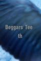 Seth Gooding Beggars' Teeth