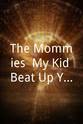 Caryl Kristensen The Mommies: My Kid Beat Up Your Honor Student