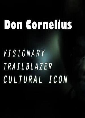 Don Cornelius: Visionary, Trailblazer & Cultural Icon海报封面图