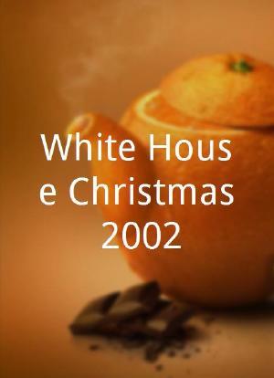 White House Christmas 2002海报封面图
