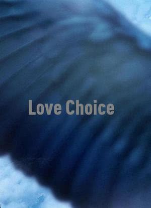 Love Choice海报封面图