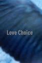 Jerry Dye Love Choice