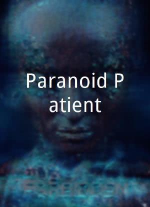 Paranoid Patient海报封面图