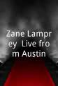 Justin Sheehy Zane Lamprey: Live from Austin