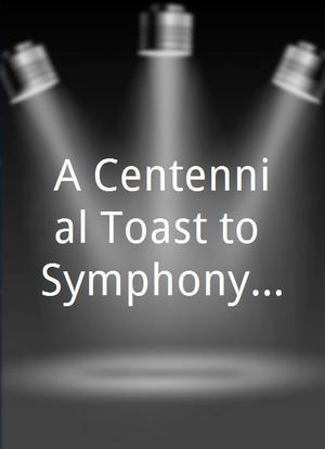 A Centennial Toast to Symphony Hall海报封面图