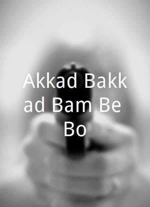 Akkad Bakkad Bam Be Bo海报封面图