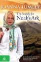 Eric Staples Joanna Lumley: The Search for Noah's Ark