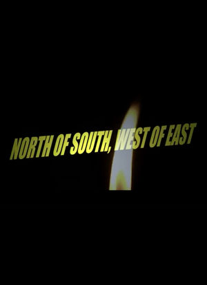 North of South, West of East海报封面图