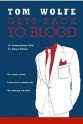 Mario de Varona Tom Wolfe Gets Back to Blood