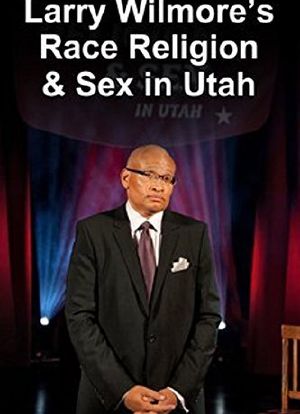 Larry Wilmore Talks About Race, Religion and Sex in Utah海报封面图