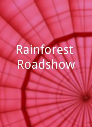 Rainforest Roadshow海报封面图