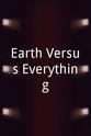 Aye Jaye Earth Versus Everything
