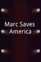 Marc Horowitz Marc Saves America