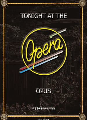 Opus - Tonight at the Opera海报封面图
