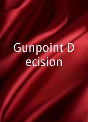 Gunpoint Decision海报封面图