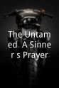 Sebastian A. Jones The Untamed: A Sinner's Prayer