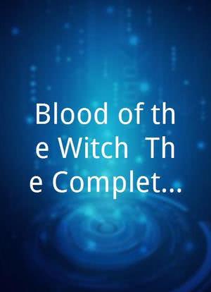 Blood of the Witch: The Complete Film海报封面图