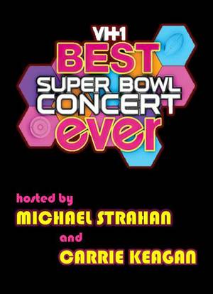 VH1`s Best Superbowl Concert Ever海报封面图