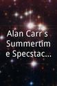 Aron Trausti Alan Carr's Summertime Specstacular 2