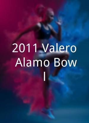 2011 Valero Alamo Bowl海报封面图