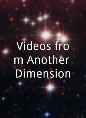 Videos from Another Dimension!海报封面图