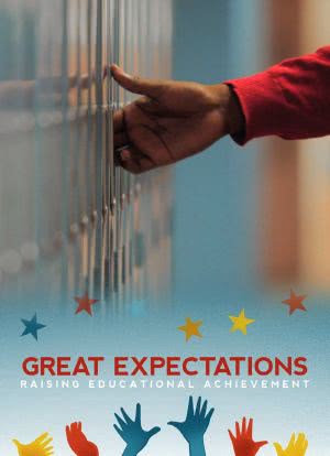 Great Expectations: Raising Educational Achievement海报封面图