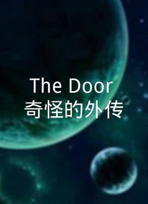 The Door：奇怪的外传海报封面图