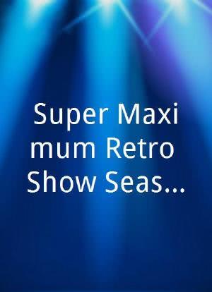 Super Maximum Retro Show Season 1海报封面图