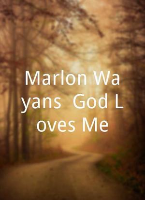 Marlon Wayans: God Loves Me海报封面图