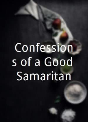Confessions of a Good Samaritan海报封面图
