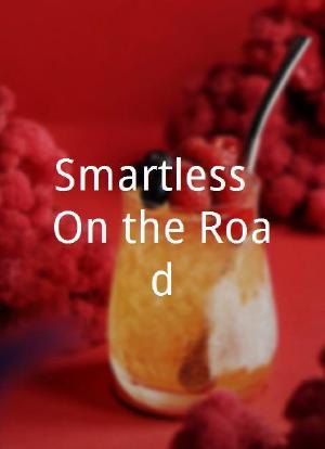 Smartless: On the Road海报封面图
