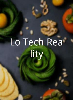 Lo-Tech Reality海报封面图