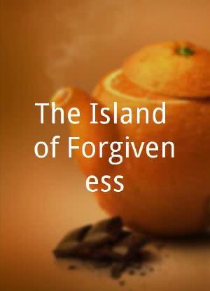 The Island of Forgiveness海报封面图