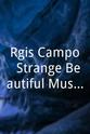 Felicity Lott Régis Campo: Strange Beautiful Music