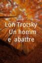 列昂·托洛茨基 Léon Trotsky: Un homme à abattre