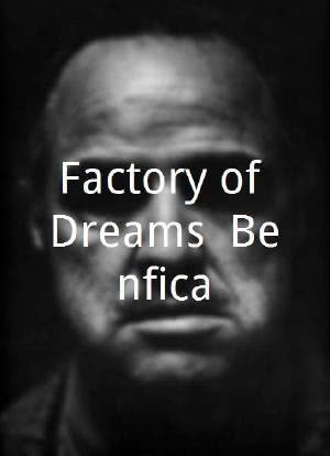 Factory of Dreams: Benfica海报封面图