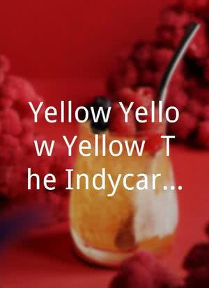 Yellow Yellow Yellow: The Indycar Safety Team海报封面图