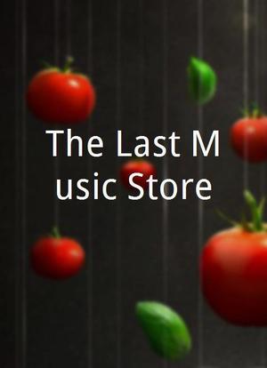 The Last Music Store海报封面图
