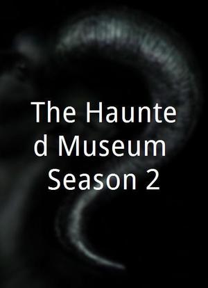 The Haunted Museum Season 2海报封面图