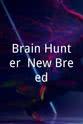蒂娜·克劳斯 Brain Hunter: New Breed