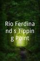 里奥·费迪南德 Rio Ferdinand's Tipping Point