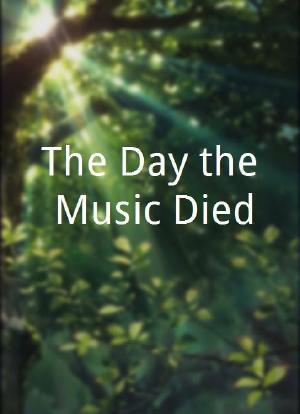 The Day the Music Died海报封面图