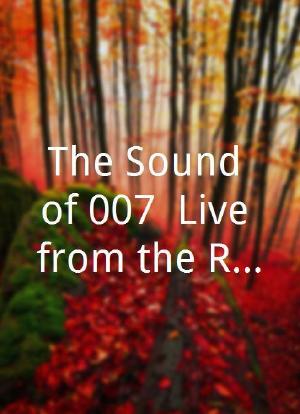 The Sound of 007: Live from the Royal Albert Hall海报封面图