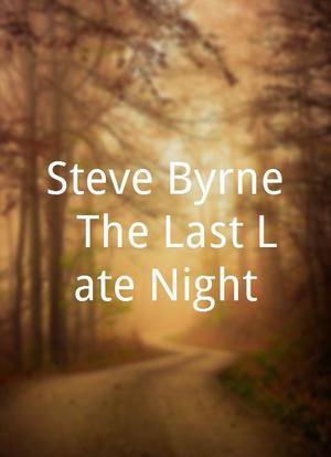 Steve Byrne: The Last Late Night海报封面图