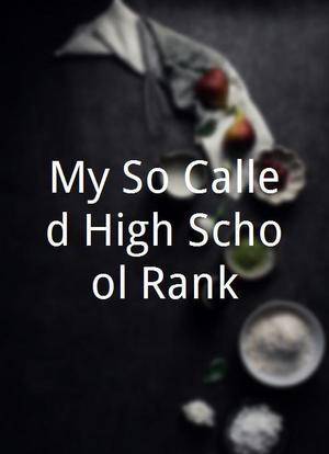 My So-Called High School Rank海报封面图