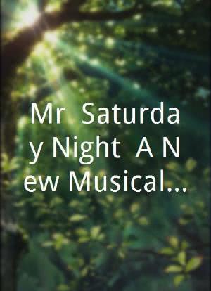 Mr. Saturday Night: A New Musical Comedy海报封面图