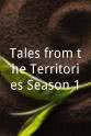Evan Husney Tales from the Territories Season 1