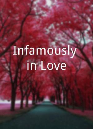 Infamously in Love海报封面图