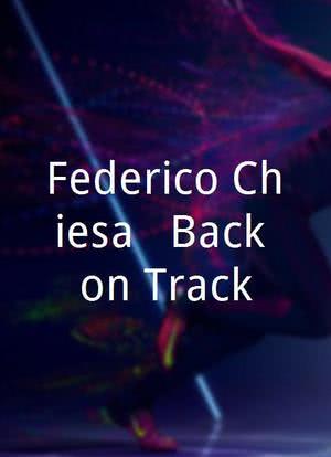 Federico Chiesa - Back on Track海报封面图