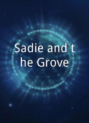 Sadie and the Grove海报封面图